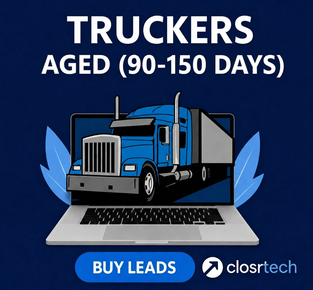 Truckers Leads 90-150 Days Old